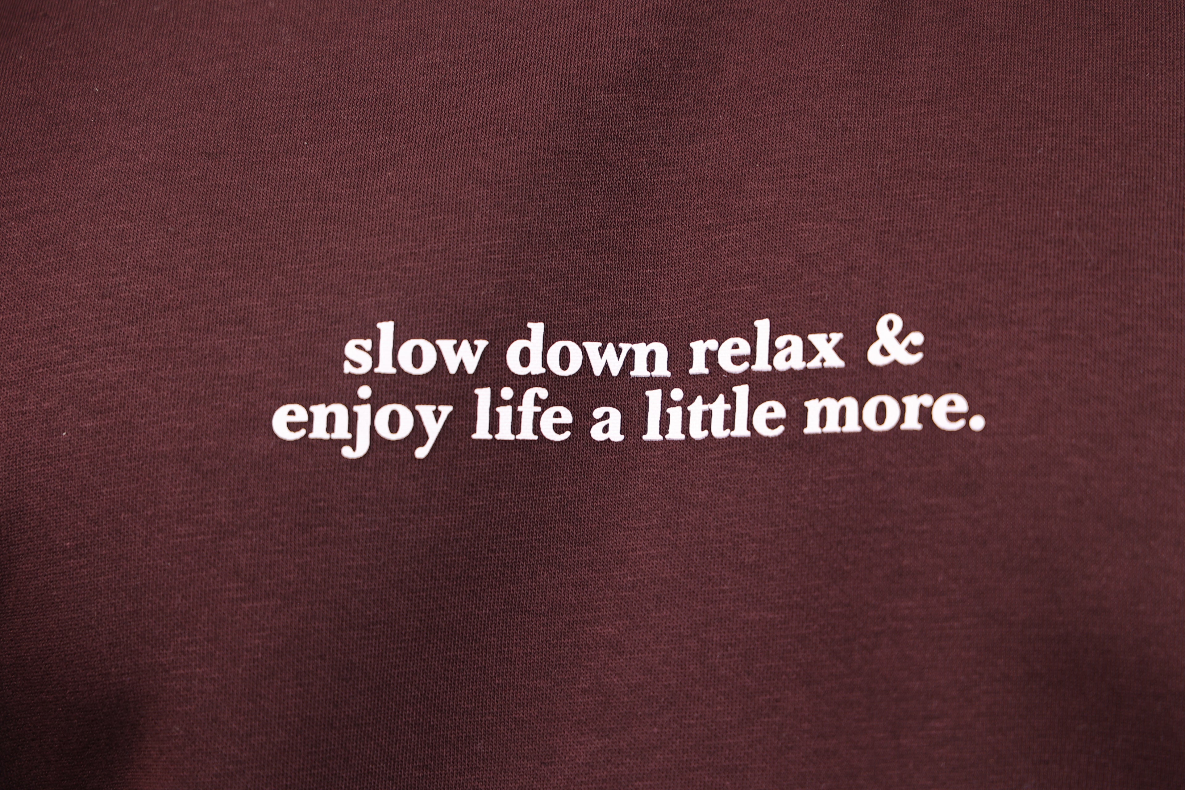 SLOW DOWN AND RELAX OVERSIZED HOODIE