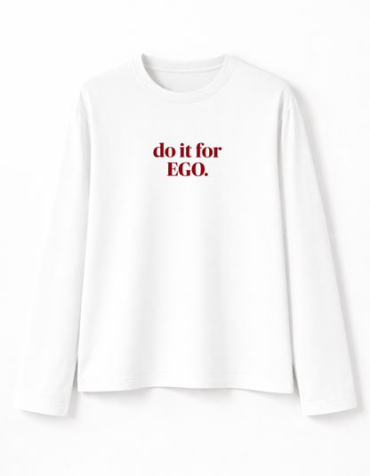 EGO FULL SLEEVE T-SHIRT