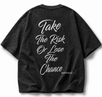 LOSE THE CHANCE OVERSIZED T-SHIRT