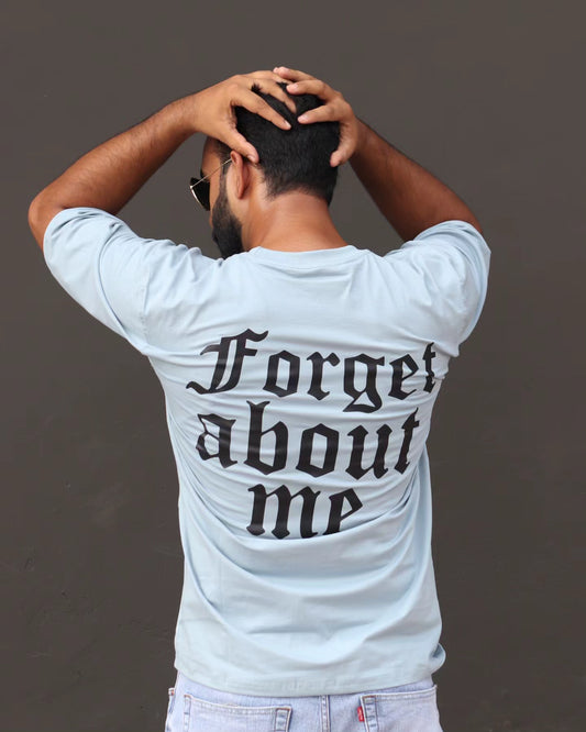 Forget about me Oversized T-shirt